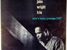 THE JOHN WRIGHT TRIO-NICE 'N TASTY-RECORD APPEARS UNPLAYED, RVG