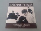 And Also The Trees - Malvern Demos (7'' Black Vinyl / Only 50 Copies)