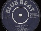CHARMERS WITH PRINCE BUSTER & VOICE OF THE PEOPLE 1962 *CRYING OVER YOU* SKA