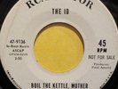 * THE ID Boil The Kettle RARE WILD GARAGE FUZZ PSYCH PEBBLES rca Promo 45 HEAR