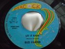Hear Northern Soul 45 : Bud Harper   Let It Rain   Whereever You Were   Peacock