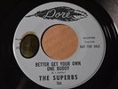 SUPERBS Dore 764 PROMO THE WIND IS BLOWING / BETTER GET YOUR OWN ONE BUDDY -HEAR