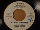FRANK FROST Jewel 765 PROMO MY BACK SCRATCHER / HARP AND SOUL -LISTEN