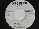 REV. LONNIE FARRIS & GOSPEL FLAMES: His Love / The Holy Spirit 45 (faint label