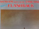 LP 4349  DAMIANI OPUS MUSIC  ENSEMBLE FLASHBACK