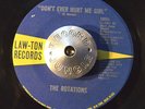 RARE NORTHERN SOUL 45 - THE ROTATIONS - DON'T EVER HURT ME GIRL Law-ton HEAR