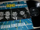 THE GRAHAM BOND ORGANIZATION - THERE´S A BOND BETWEEN US - RARE UK ALBUM (MONO)