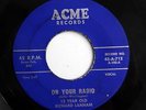 RICHARD LANHAM & GRP 45 On your radio / Dance of love ACME Doowop w5089
