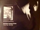 Nick Drake: Nicholas Rodney Drake - Time has told me