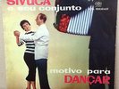 SIVUCA: MOTIVO PARA DANCAR SCARCE JAZZ BOSSA SAMBA Orig COPACABANA LP BRAZIL