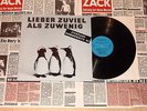 LIEBER ZUVIEL ALS ZUWENIG ZICKZACK SAMPLER LP 1981 TOP MINT NEUBAUTEN ABWÄRTS