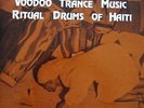 Voodoo Trance Music - Ritual Drums of Haiti (Vinyl, Ex.Cond., 1974, LLST7279)