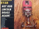 CHARLIE RYAN-HOT ROD LINCOLN DRAGS AGAIN