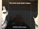 The Jesus and Mary Chain - Barbed Wire Kisses [ LP, 1972 Records, NEW ]