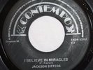 The Jackson Sisters, I Believe In Miracles 45 Contempo Rare