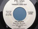 Northern Soul FLORENCE DEVORE Kiss me now PHI-DAN Promo 45rpm 70s Repro EX COND