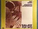 Chet Baker Wolfgang Lackerschmid Ballads For Two LP 1979 Sandra MP SMP 2102