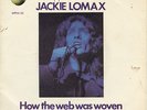 Jackie Lomax How The Web Was Woven / Thumbing A Ride PIC SLEEVE 7