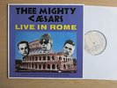 THEE MIGHTY CAESARS Live In Rome UK vinyl LP Big Beat WIK60 1987 Billy Childish
