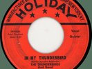 THUNDERBIRDS In My Thunderbird / Mary 45rpm Holiday 1957 (large print label)