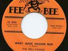 DELL-VIKINGS -- What Made Maggie Run -- FEE BEE 45 RPM -- '56