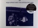High Speed & The Afflicted Man - Get Stoned Ezy (Vinyl LP Reissue - Remastered)