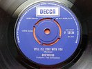 DRIFTWOOD-STILL I'LL STAY WITH YOU/SAY THE RIGHT THINGS RARE UK 7'' 1971 NM