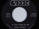 Crossover Soul 45 SMALL SOCIETY If You Stand By Me CADDE NM HEAR
