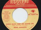 Hear- Rare Soul 45 - Ernie Johnson - Disco Music Keep On Going On- Rowan # 45876