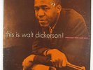 Walt Dickerson - This Is LP - New Jazz - NJLP 8254 Mono RVG