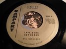 LAVA & The HOT ROCKS Punk 45 Rampart #2007 Here I Go b/w Baby We're Through