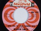 Northern Soul 45 MARVIN SMITH Who Will Do Your Running Now MAYFIELD VG++ HEAR