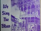 VA We Sing The Blues LP Chris Kenner Ernie K Doe The Showman Jesse Hill Bandy