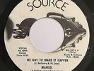 MANUEL & THE MAIN SOURCE, WE GOT TO MAKE IT HAPPEN, VERY RARE MODERN SOUL 45