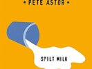 Pete Astor - Spilt Milk - Sealed WHITE COLOURED Vinyl LP + Download Peter