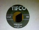 DANNY BOY BLUE-KOKOMO ME BABY/WILD WOMEN-TIFCO 824. EX