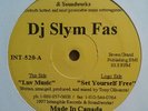 DJ Slym Fas - Luv Music/Set Yourself Free 12