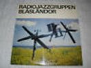 RADIOJAZZGRUPPEN BLÅSLÄNDOR SABU MARTINEZ RUNE GUSTAFSSON SWE LP 1970