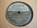 BOBBY CHARLES 78, SEE YOU LATER ALLIGATOR / ON BENDED KNEE ORIG. LONDON 8247 EX