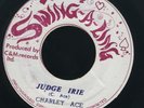 1475 CHARLIE ACE-JUDGE IRIE-WOMAN PROBLEM-SWING A LING-  REGGAE 45 7
