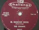 EL RANCHO ROCK by THE CHAMPS -78rpm / ROCK & ROLL  / DOO-WOP / INSTRUMENTAL