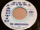 RARE NORTHERN SOUL 45 AMBASSADORS ARCTIC 150 AIN'T GOT THE LOVE OF ONE GIRL MP3