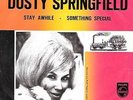 DUSTY SPRINGFIELD 45 STAY AWHILE+PS HOLLAND FAVORIETEN EXPRES RARE