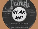 KILLER GOSPEL R&B: REV. ROBERT BALLINGER-Little Black Train/Hold My Body PEACOCK