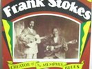 Frank Stokes-Creator Of The Memphis Blues-Rare Yazoo Pre War Blues LP-Near Mint
