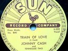 JOHNNY CASH & TENNESSEE TWO   Train Of Love/There You Go   SUN 258   RARE 78 