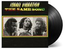 ISRAEL VIBRATION**SAME SONG (180 GRAM)**VINYL