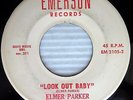 ELMER PARKER & the Light Lighters LOOK OUT BABY wild R&B rocker PROMO 45 c1883