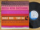 Rare Vintage Press Jazz-Charlie Rouse-Bossa Nova Bacchanal-Blue Note-WOW