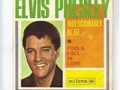 ELVIS PRESLEY indescribably blue/fools fall in love 1967 ITALIAN 7'' SINGLE